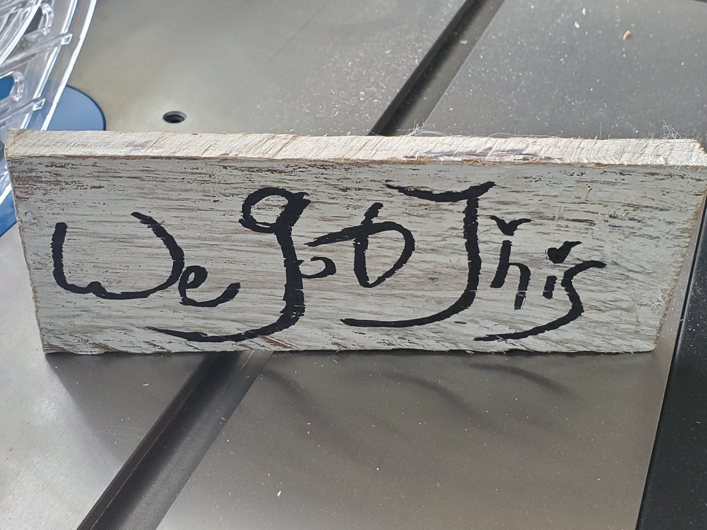 "We Got This" Rustic Wood Sign